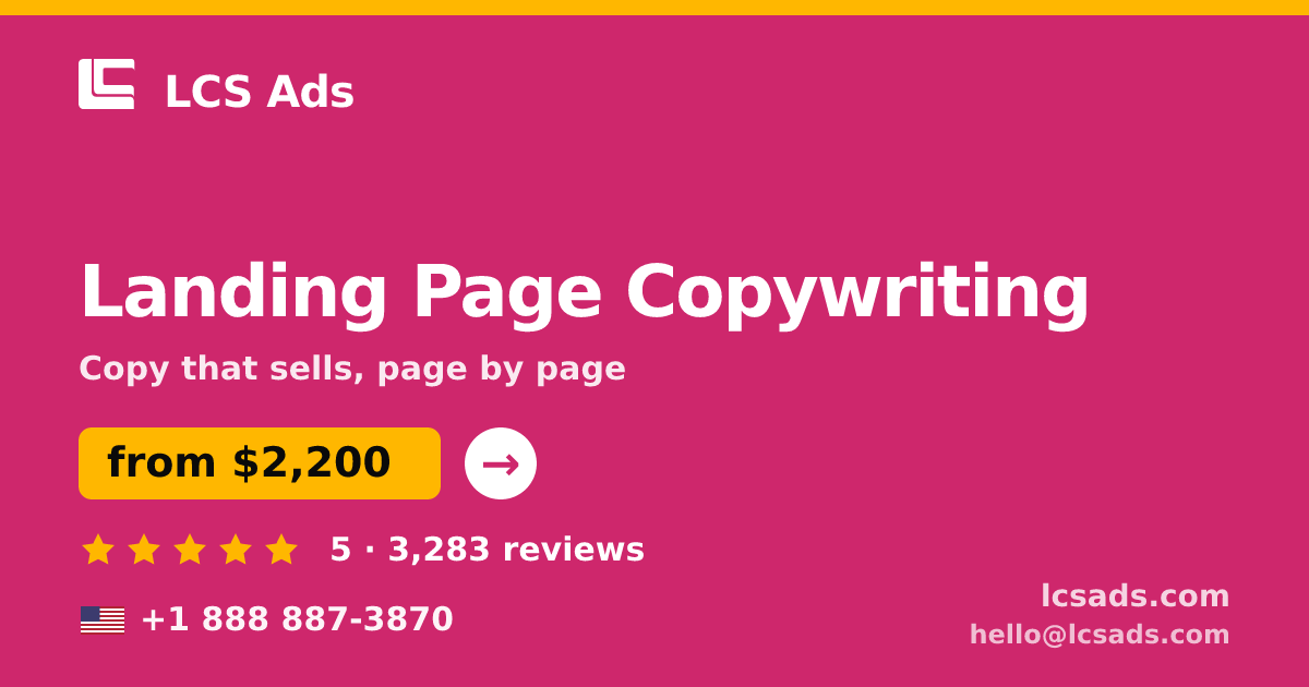 Landing Page Copywriting in the USA — from $2,200, rated 5/5 by 3283 clients. LCS Ads.