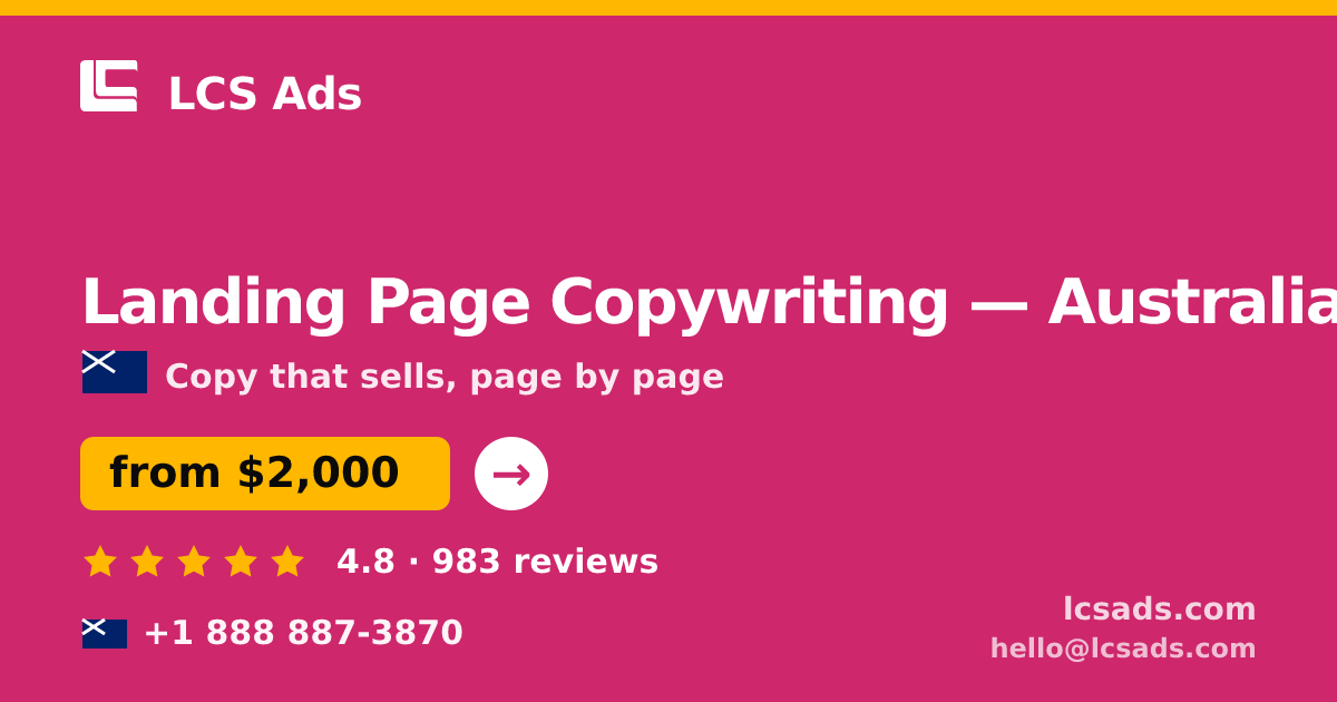 Landing Page Copywriting in Australia — from $2,000, rated 4.8/5 by 983 clients. LCS Ads.