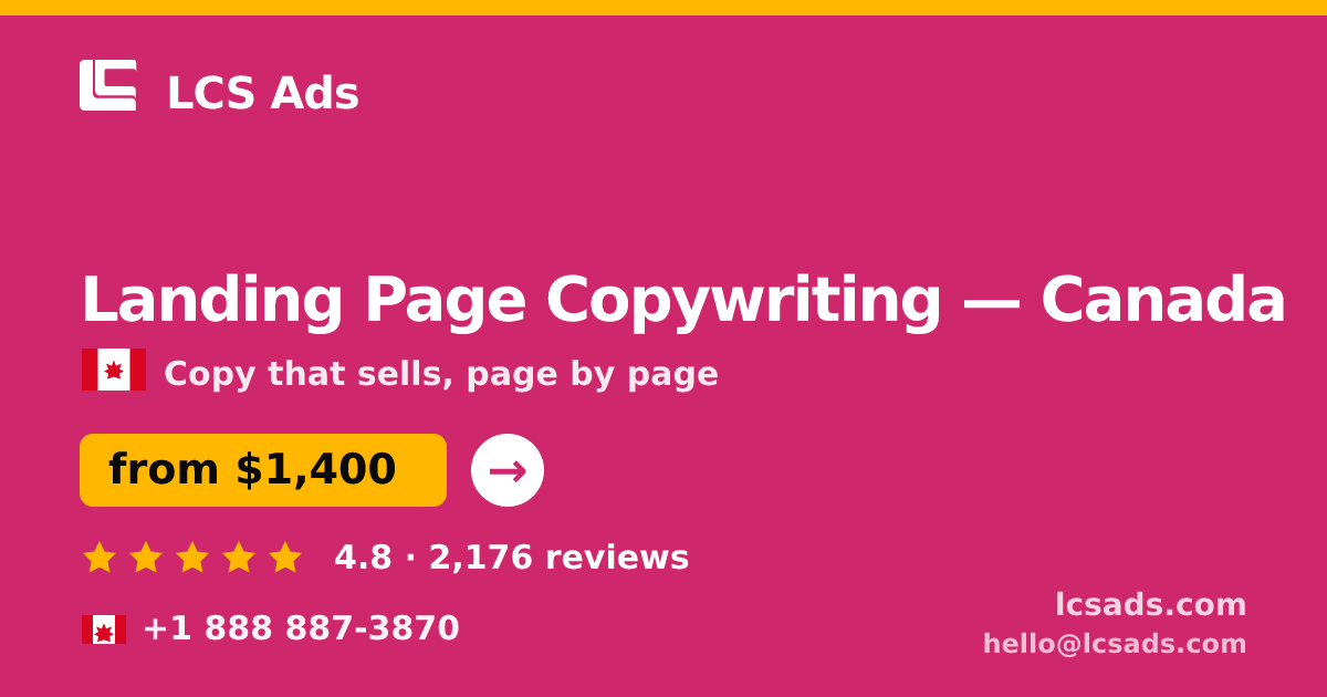 Landing Page Copywriting in Canada — from $1,400, rated 4.8/5 by 2176 clients. LCS Ads.