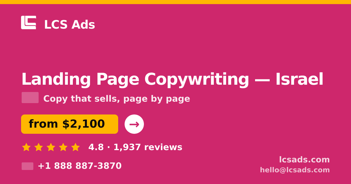 Landing Page Copywriting in Tel Aviv — from $2,700, rated 4.9/5 by 2575 clients. LCS Ads.