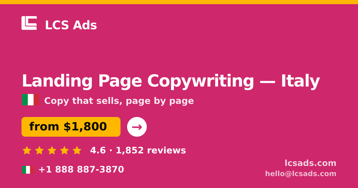 Landing Page Copywriting in Italy — from $1,800, rated 4.6/5 by 1852 clients. LCS Ads.