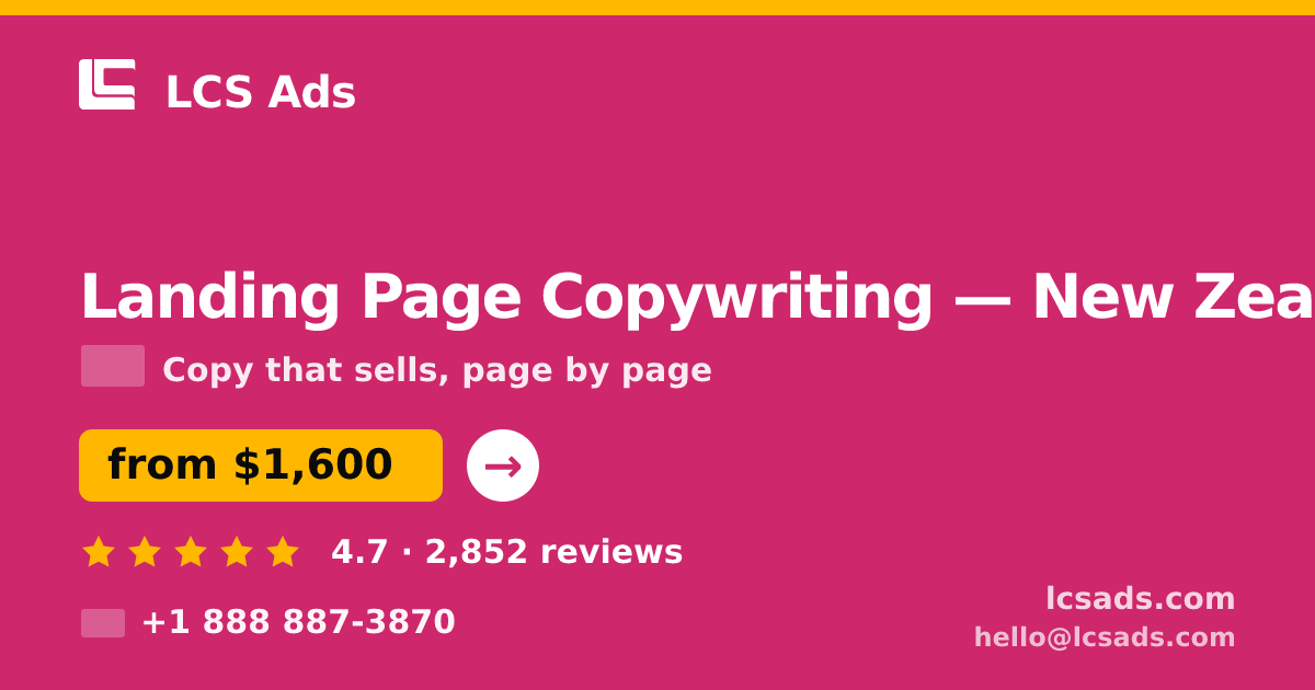 Landing Page Copywriting in Auckland — from $2,300, rated 5/5 by 2924 clients. LCS Ads.