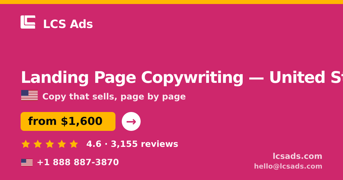 Landing Page Copywriting in United States — from $1,600, rated 4.6/5 by 3155 clients. LCS Ads.
