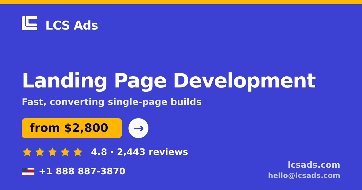 Landing Page Development in the USA — from $2,800, rated 4.8/5 by 2443 clients. LCS Ads.