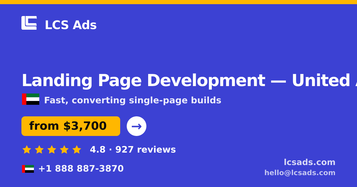 Landing Page Development in United Arab Emirates — from $3,700, rated 4.8/5 by 927 clients. LCS Ads.