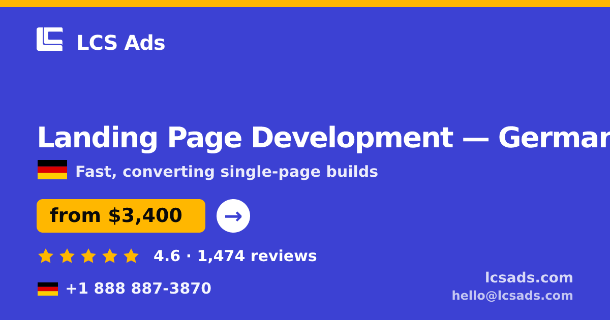 Landing Page Development in Germany — from $3,400, rated 4.6/5 by 1474 clients. LCS Ads.