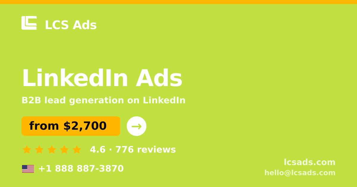 LinkedIn Ads in the USA — from $2,700/mo, rated 4.6/5 by 776 clients. LCS Ads.