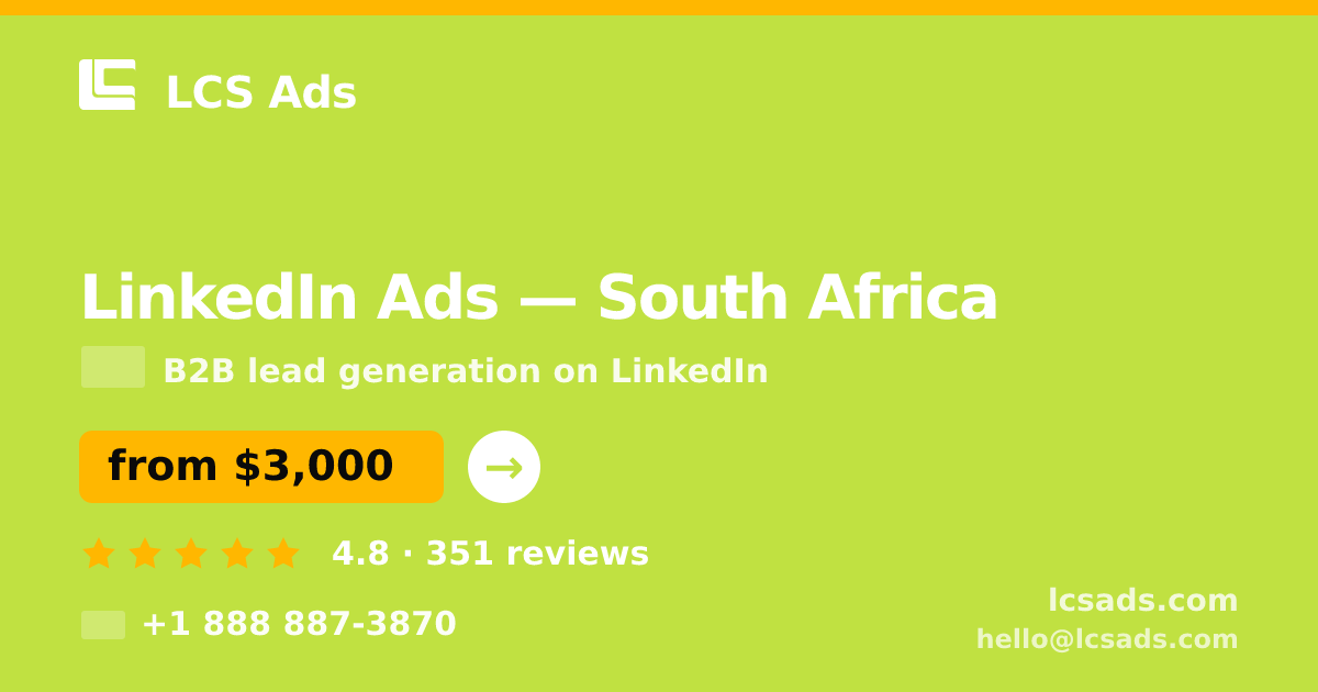 LinkedIn Ads in Johannesburg — from $2,300/mo, rated 4.7/5 by 3364 clients. LCS Ads.