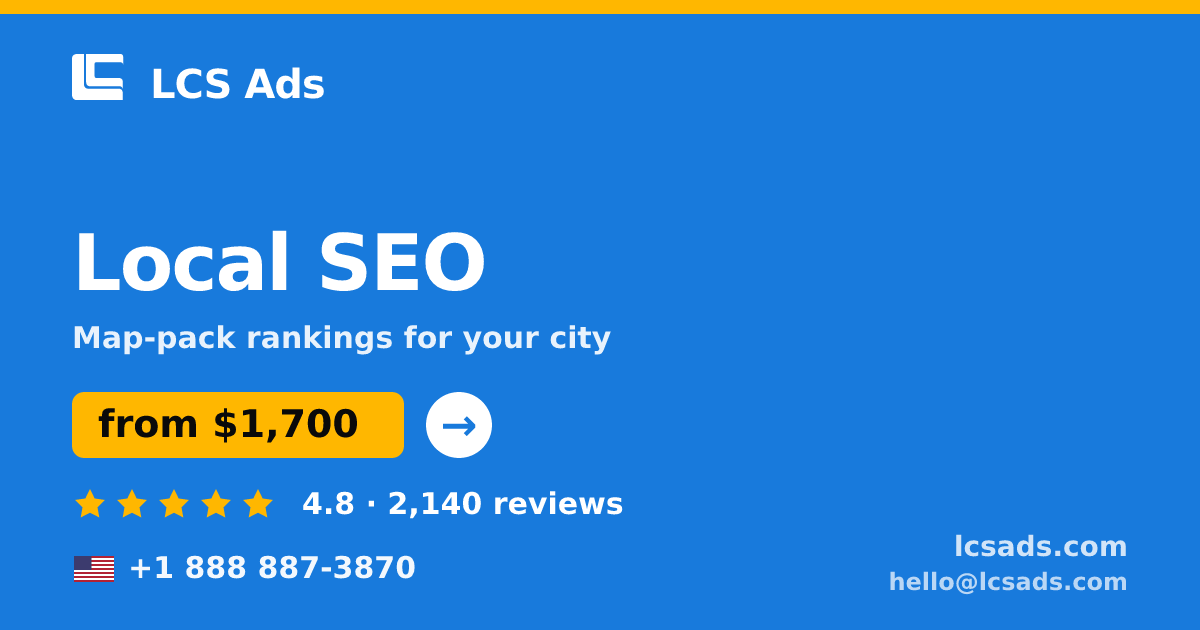 Local SEO in the USA — from $1,700/mo, rated 4.8/5 by 2140 clients. LCS Ads.