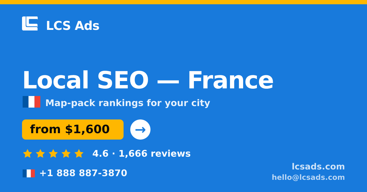 Local SEO in Paris — from $1,900/mo, rated 4.9/5 by 1439 clients. LCS Ads.