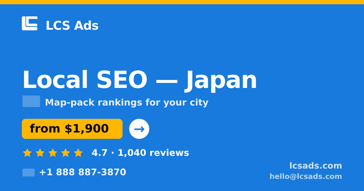 Local SEO in Osaka — from $2,000/mo, rated 4.5/5 by 692 clients. LCS Ads.