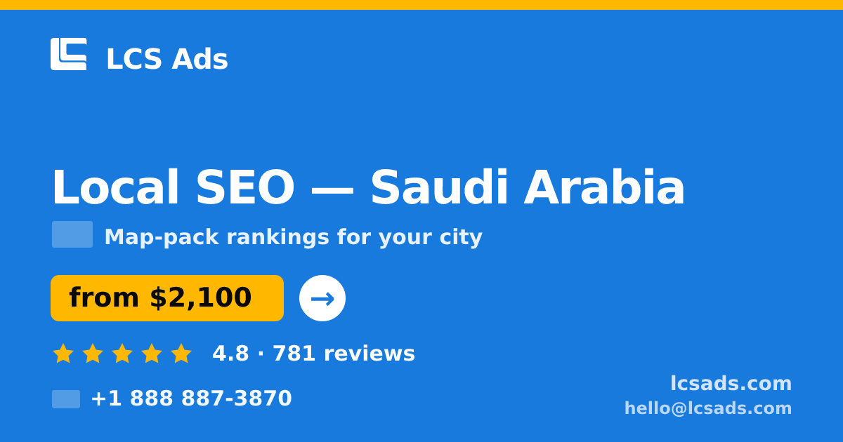Local SEO in Riyadh — from $1,900/mo, rated 4.8/5 by 1631 clients. LCS Ads.
