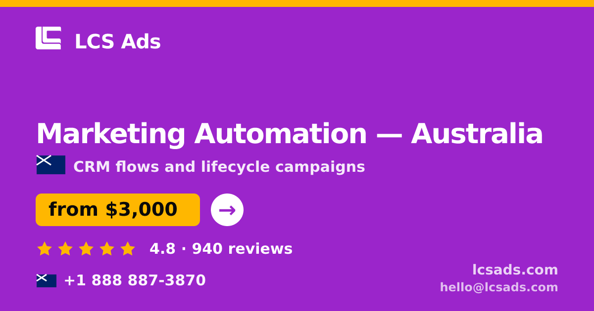 Marketing Automation in Australia — from $3,000/mo, rated 4.8/5 by 940 clients. LCS Ads.