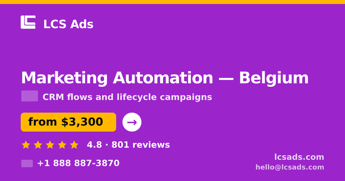 Marketing Automation in Belgium — from $3,300/mo, rated 4.8/5 by 801 clients. LCS Ads.