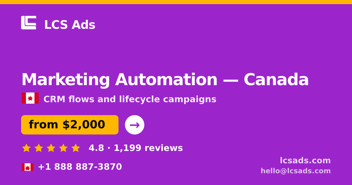 Marketing Automation in Canada — from $2,000/mo, rated 4.8/5 by 1199 clients. LCS Ads.