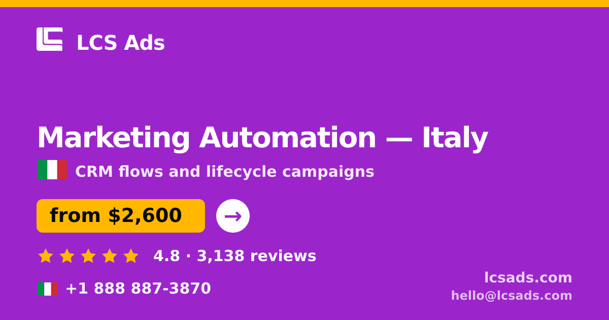 Marketing Automation in Italy — from $2,600/mo, rated 4.8/5 by 3138 clients. LCS Ads.