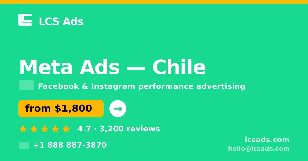 Meta Ads in Santiago — from $2,100/mo, rated 4.8/5 by 1300 clients. LCS Ads.