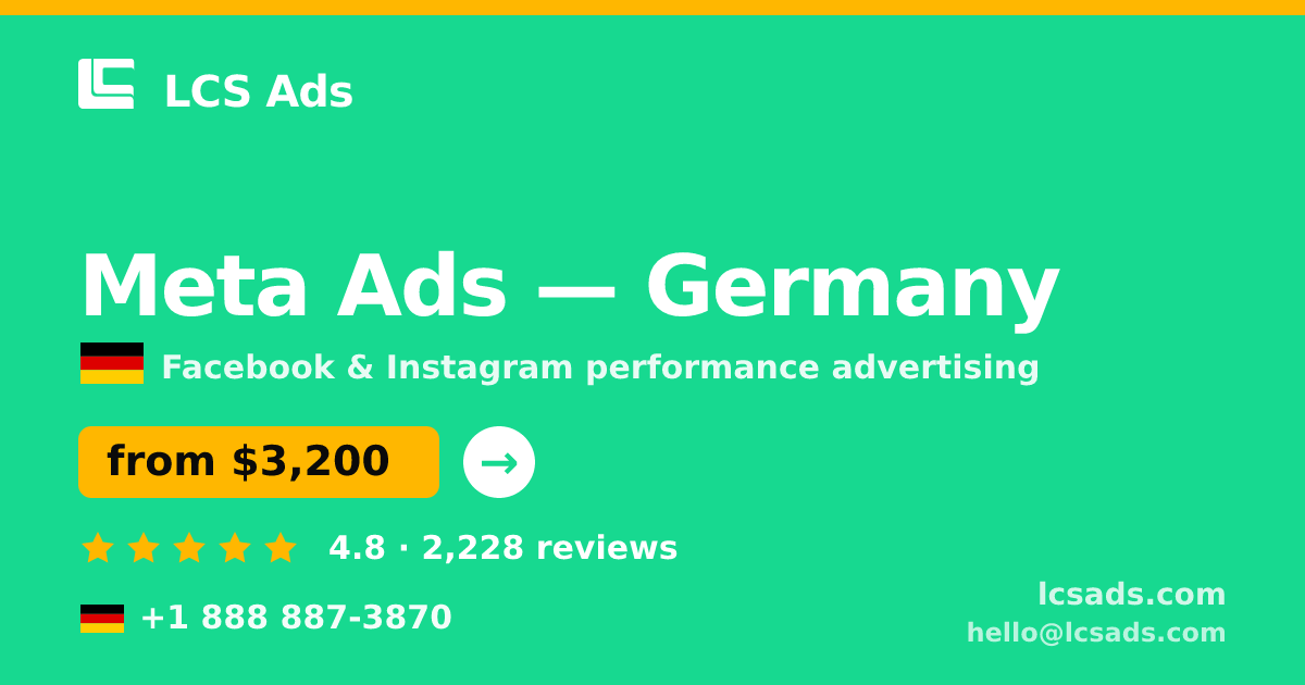 Meta Ads in Germany — from $3,200/mo, rated 4.8/5 by 2228 clients. LCS Ads.