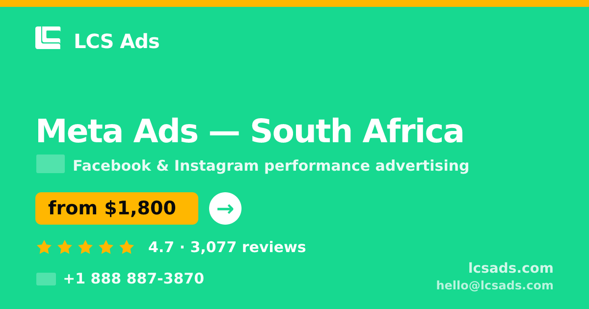 Meta Ads in Durban — from $1,300/mo, rated 4.7/5 by 3028 clients. LCS Ads.