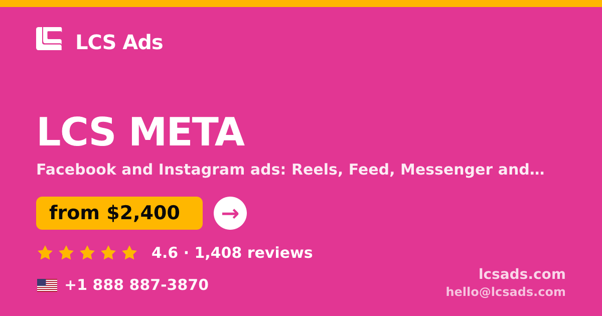 LCS META in the USA — from $2,400/mo, rated 4.6/5 by 1408 clients. LCS Ads.