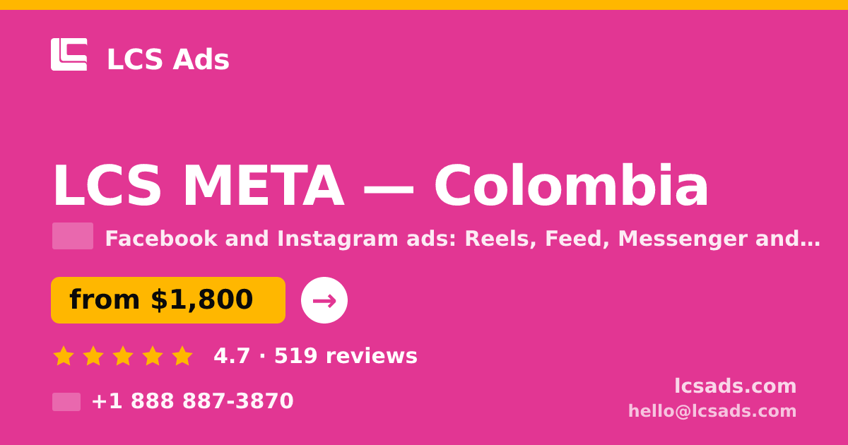 LCS META in Colombia — from $1,800/mo, rated 4.7/5 by 519 clients. LCS Ads.