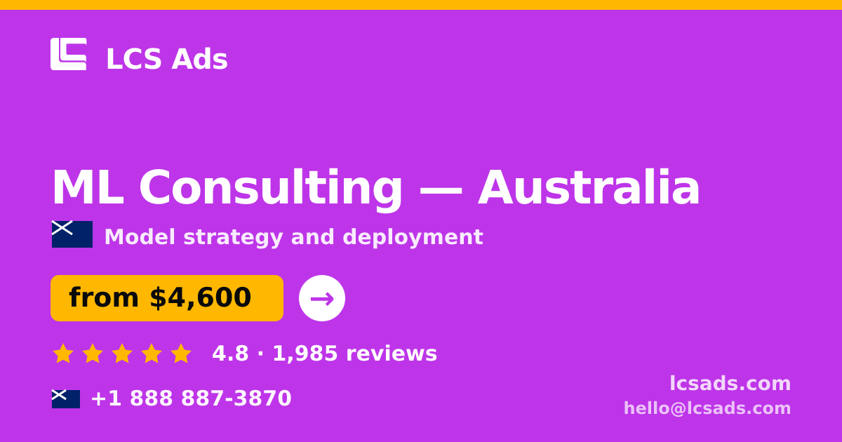 ML Consulting in Sydney — from $5,100, rated 4.6/5 by 377 clients. LCS Ads.