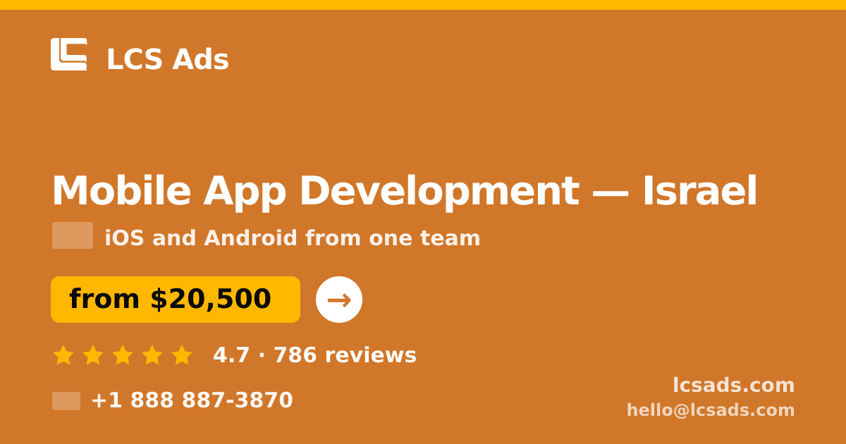 Mobile App Development in Jerusalem — from $20,500, rated 4.6/5 by 727 clients. LCS Ads.