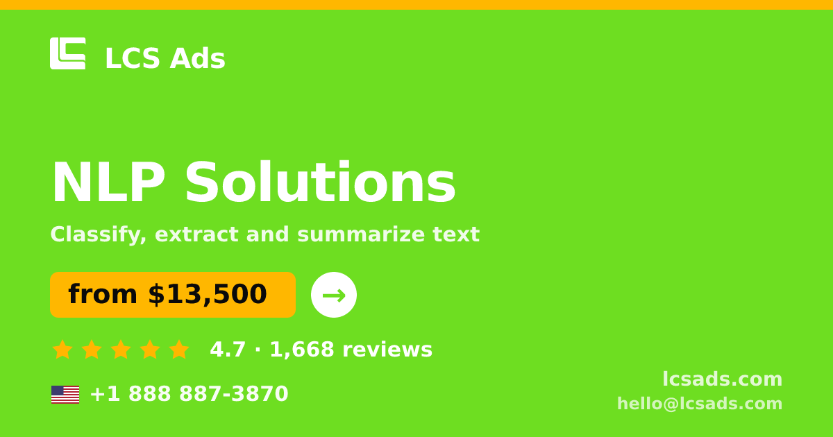NLP Solutions in the USA — from $13,500, rated 4.7/5 by 1668 clients. LCS Ads.