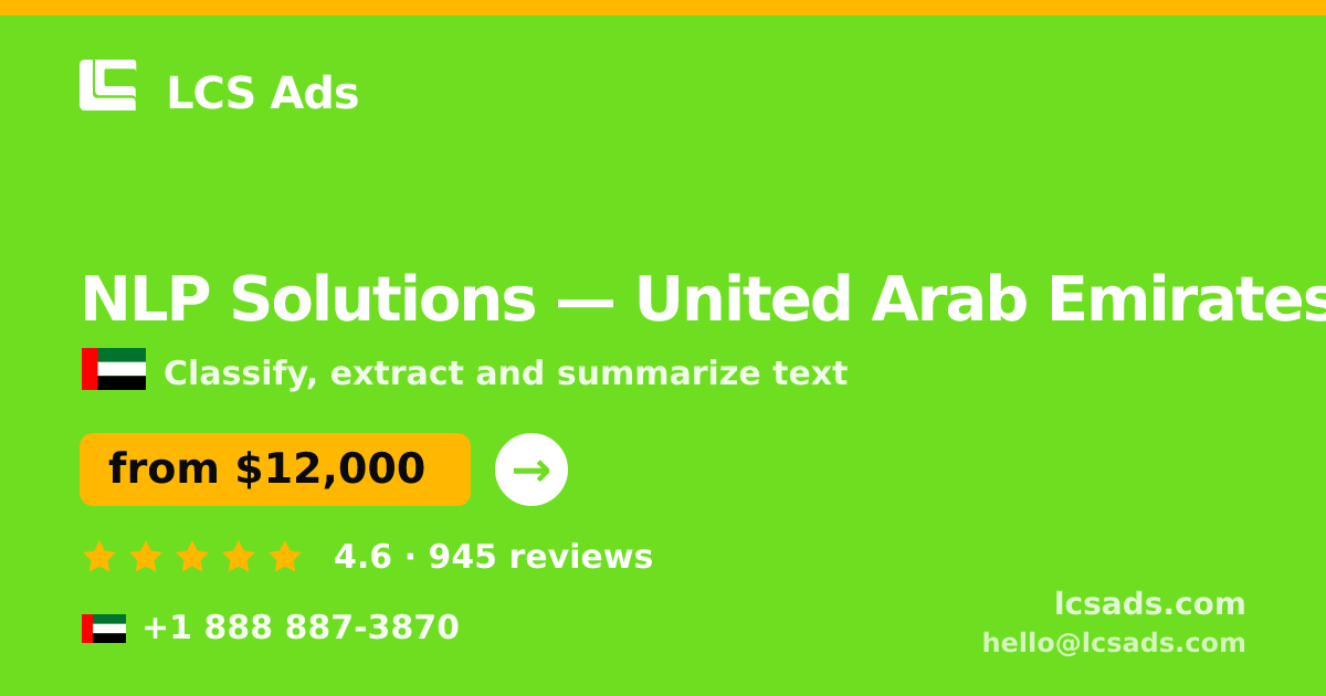 NLP Solutions in United Arab Emirates — from $12,000, rated 4.6/5 by 945 clients. LCS Ads.