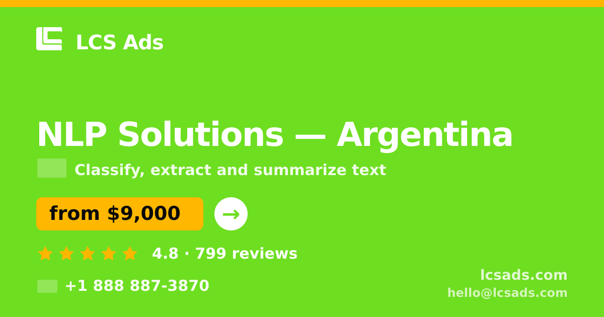NLP Solutions in Argentina — from $9,000, rated 4.8/5 by 799 clients. LCS Ads.