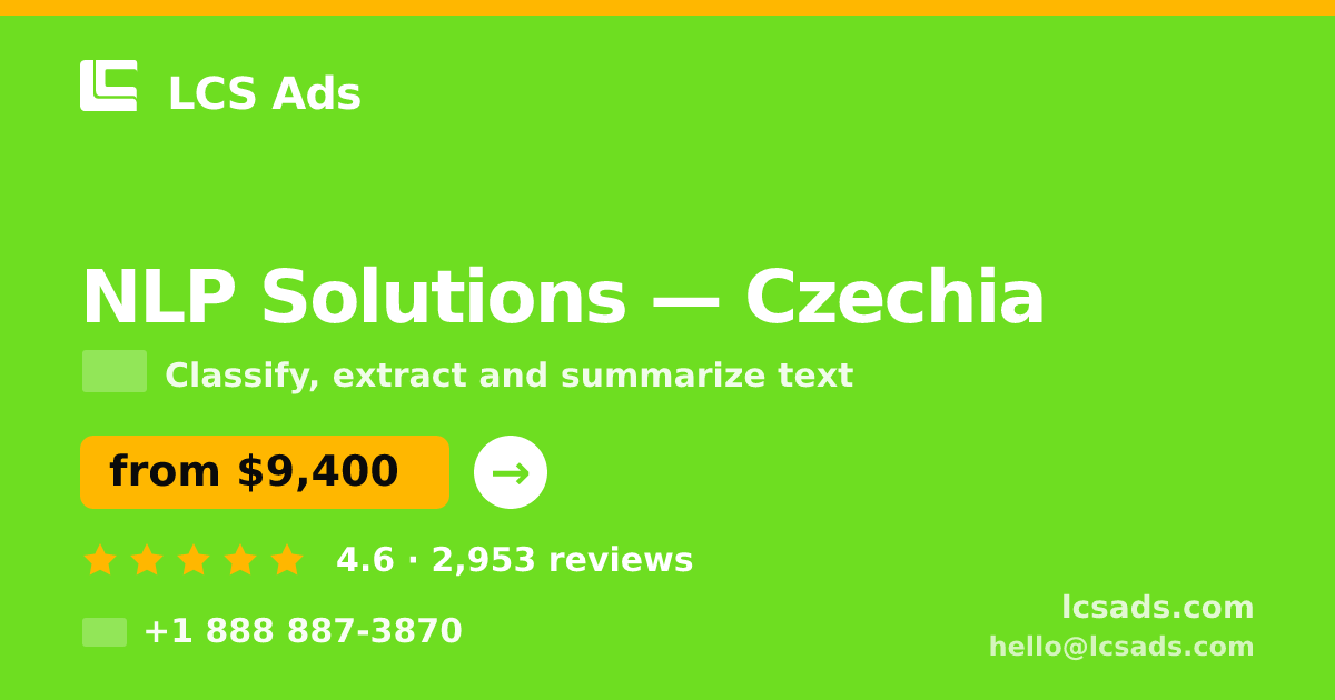 NLP Solutions in Czechia — from $9,400, rated 4.6/5 by 2953 clients. LCS Ads.