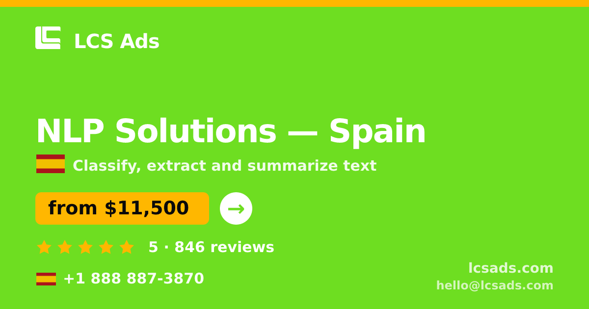 NLP Solutions in Spain — from $11,500, rated 5/5 by 846 clients. LCS Ads.