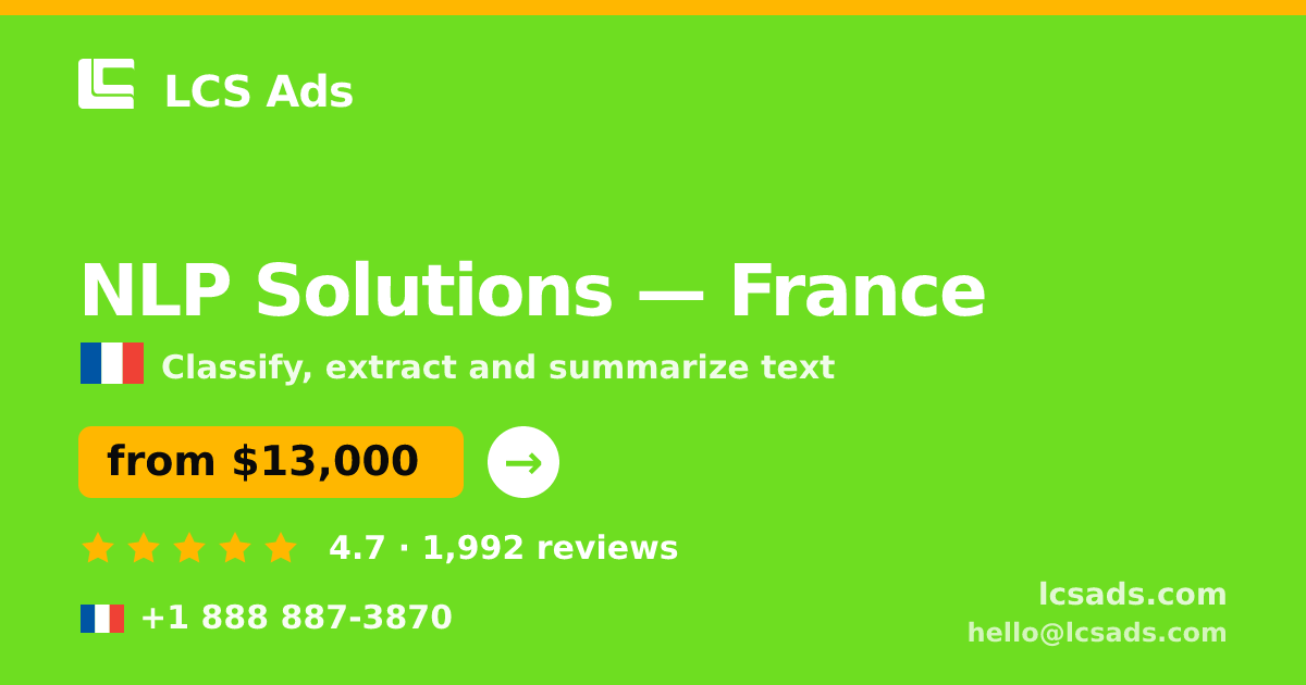 NLP Solutions in Lyon — from $13,500, rated 4.9/5 by 479 clients. LCS Ads.