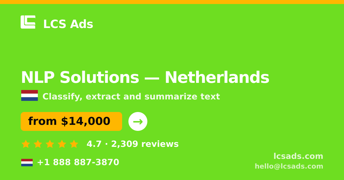 NLP Solutions in Amsterdam — from $16,000, rated 4.6/5 by 491 clients. LCS Ads.
