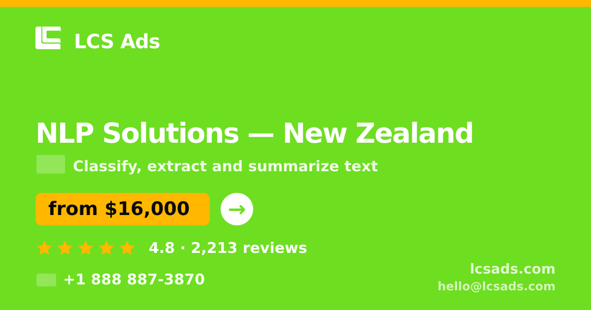 NLP Solutions in New Zealand — from $16,000, rated 4.8/5 by 2213 clients. LCS Ads.
