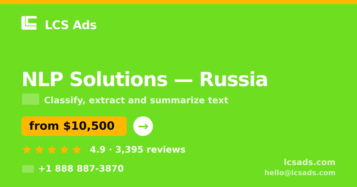NLP Solutions in Russia — from $10,500, rated 4.9/5 by 3395 clients. LCS Ads.