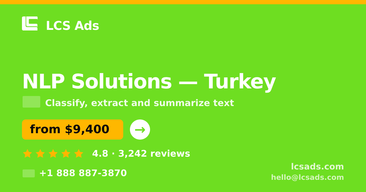 NLP Solutions in Ankara — from $5,700, rated 5/5 by 834 clients. LCS Ads.