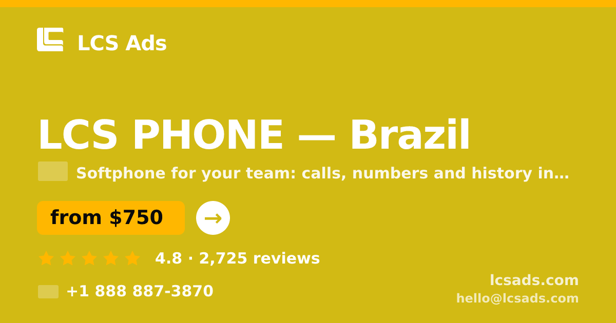LCS PHONE in Brazil — from $750/mo, rated 4.8/5 by 2725 clients. LCS Ads.