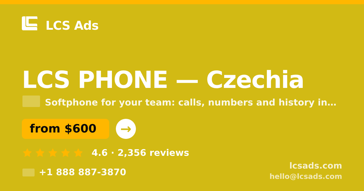 LCS PHONE in Czechia — from $600/mo, rated 4.6/5 by 2356 clients. LCS Ads.
