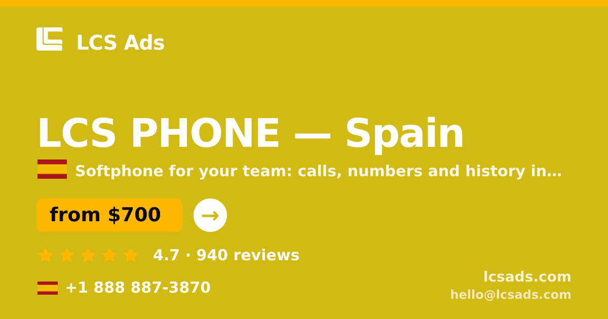 LCS PHONE in Spain — from $700/mo, rated 4.7/5 by 940 clients. LCS Ads.