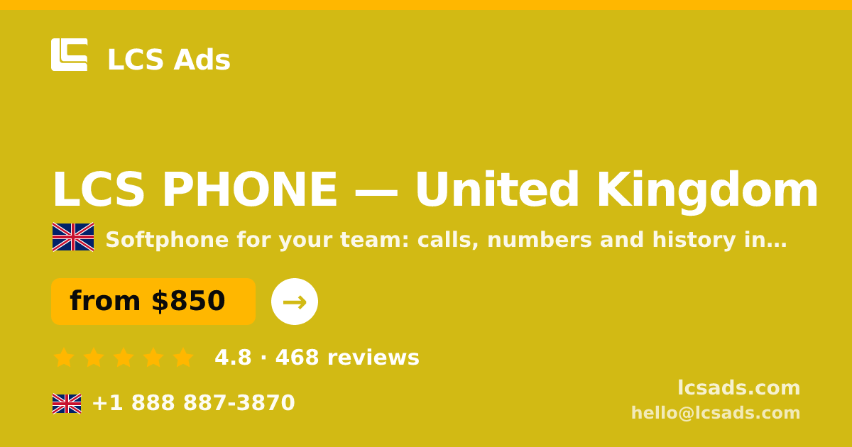 LCS PHONE in United Kingdom — from $850/mo, rated 4.8/5 by 468 clients. LCS Ads.