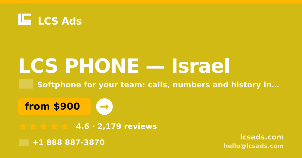 LCS PHONE in Israel — from $900/mo, rated 4.6/5 by 2179 clients. LCS Ads.
