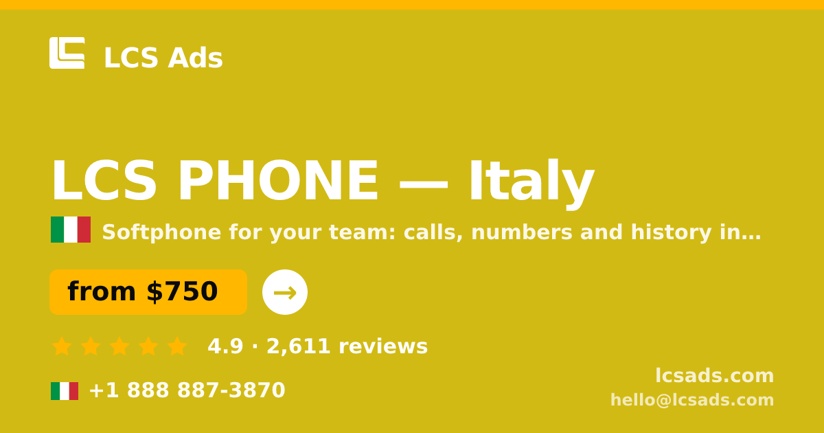 LCS PHONE in Italy — from $750/mo, rated 4.9/5 by 2611 clients. LCS Ads.