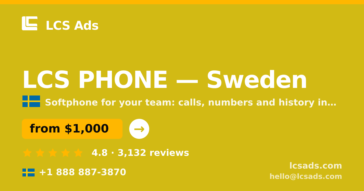 LCS PHONE in Sweden — from $1,000/mo, rated 4.8/5 by 3132 clients. LCS Ads.