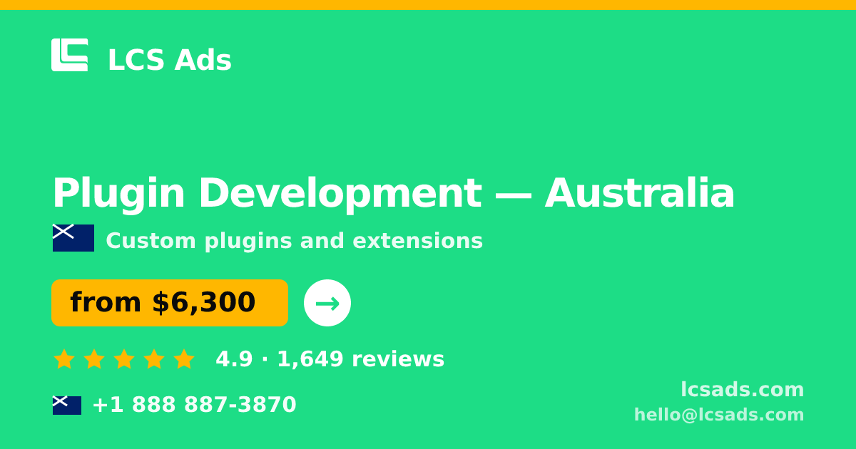 Plugin Development in Australia — from $6,300, rated 4.9/5 by 1649 clients. LCS Ads.