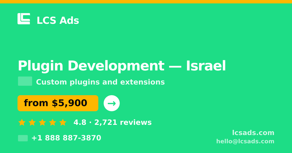Plugin Development in Jerusalem — from $5,200, rated 4.6/5 by 625 clients. LCS Ads.