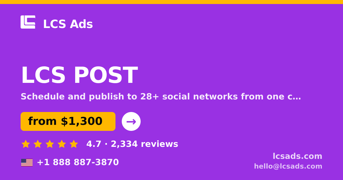LCS POST in the USA — from $1,300/mo, rated 4.7/5 by 2334 clients. LCS Ads.