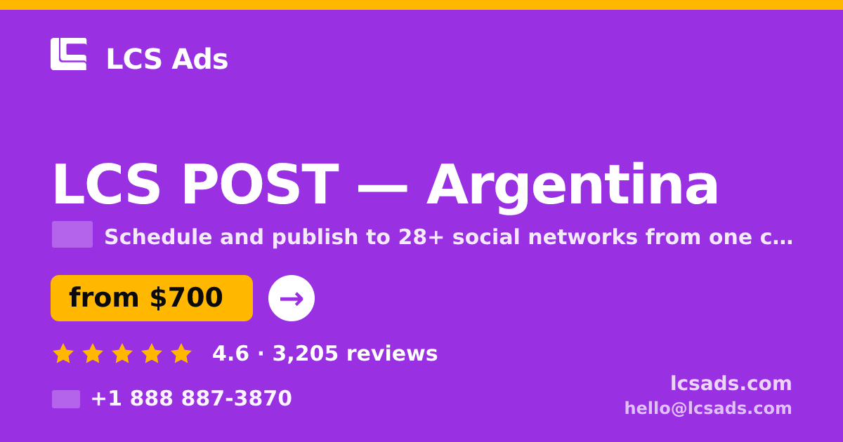 LCS POST in Argentina — from $700/mo, rated 4.6/5 by 3205 clients. LCS Ads.