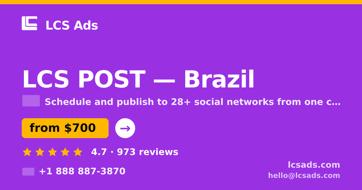 LCS POST in Brazil — from $700/mo, rated 4.7/5 by 973 clients. LCS Ads.