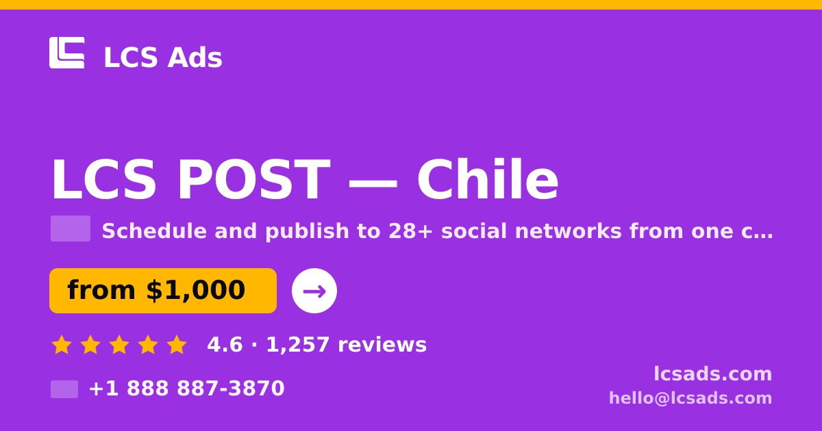 LCS POST in Chile — from $1,000/mo, rated 4.6/5 by 1257 clients. LCS Ads.